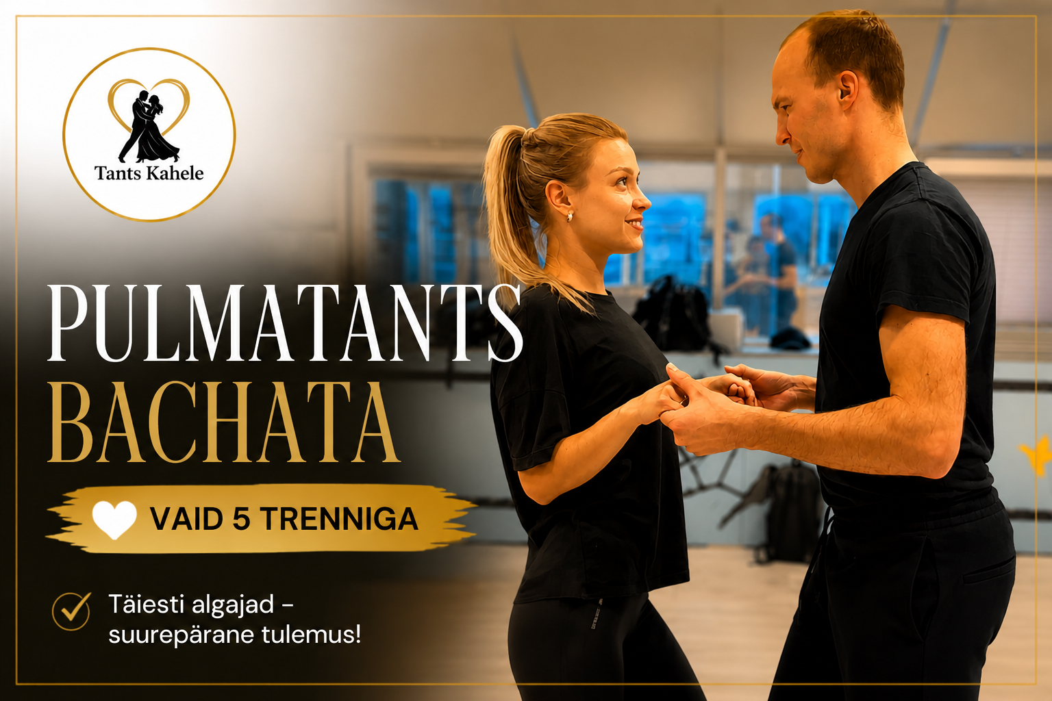 Pulmatants Bachata stiilis Tallinnas – täiesti algajad pärast viit pulmatantsu eratundi Tants Kahele juures.